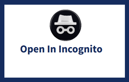Open In Incognito
